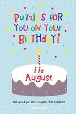 Puzzles for You on Your Birthday - 11th August