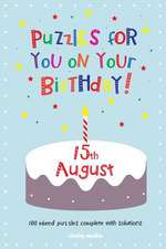 Puzzles for You on Your Birthday - 15th August