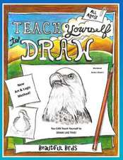 Teach Yourself to Draw - Beautiful Birds