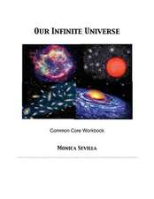 Our Infinite Universe Common Core Workbook