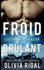 Froid Brulant