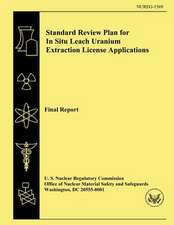 Standard Review Plan for in Situ Leach Uranium Extraction License Applications