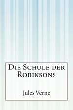 Die Schule Der Robinsons