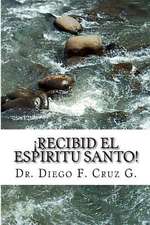 Recibid El Espiritu Santo!