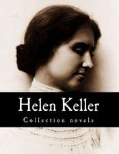 Helen Keller, Collection Novels