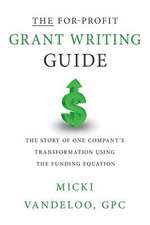 The For-Profit Grant Writing Guide