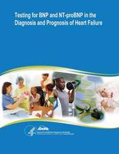 Testing for Bnp and NT-Probnp in the Diagnosis and Prognosis of Heart Failure