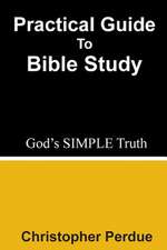 Practical Guide to Bible Study