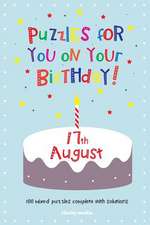 Puzzles for You on Your Birthday - 17th August