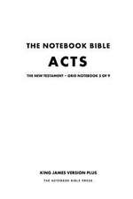 The Notebook Bible, New Testament, Acts, Grid Notebook 5 of 9