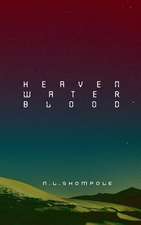 Heaven Water Blood