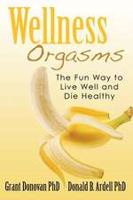 Wellness Orgasms