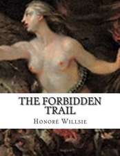 The Forbidden Trail