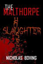 The Malthorpe Slaughterhouse