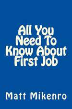 All You Need to Know about First Job