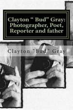 Clayton Bud Gray