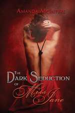 The Dark Seduction of Miss Jane