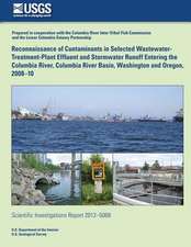 Reconnaissance of Contaminants in Selected Wastewater-Treatment-Plant Effluent and Stormwater Runoff Entering the Columbia River, Columbia River Basin