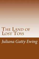 The Land of Lost Toys