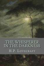 The Whisperer in the Darkness