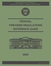 Federal Firearms Regulation Reference Guide