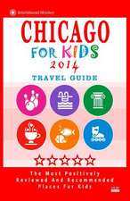 Chicago for Kids (Travel Guide 2014)