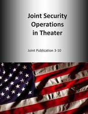 Joint Security Operations in Theater