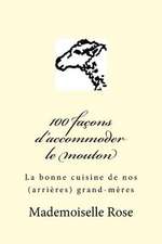 100 Facons D'Accommoder Le Mouton