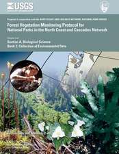 Forest Vegetation Monitoring Protocol for National Parks in the North Coast and Cascades Network