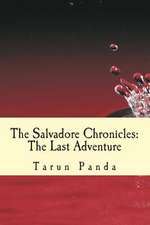 The Salvadore Chronicles