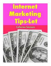 Internet Marketing Tips-Let