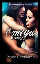 Omega Rising