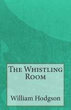 The Whistling Room