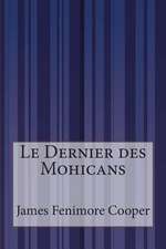 Le Dernier Des Mohicans