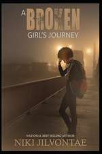 A Broken Girl's Journey