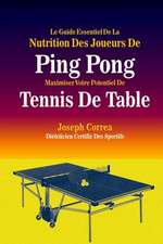 Le Guide Essentiel de La Nutrition Des Joueurs de Ping Pong