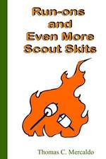 Run-Ons and Even More Scout Skits