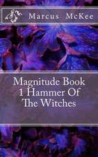 Magnitude Book 1 Hammer of the Witches