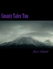 County Tales Too