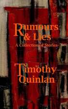 Rumours & Lies