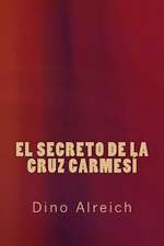 El Secreto de La Cruz Carmesi