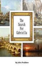 The Search for Gabriella