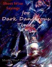 Short Wise Sayings for Dark Dangerous Times (German Version)