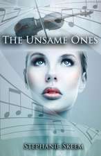 The Unsame Ones