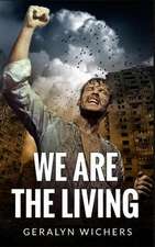 We Are the Living