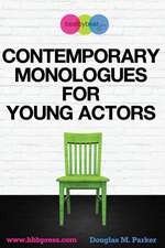 Contemporary Monologues for Young Actors