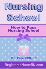 How to Pass Nursing School