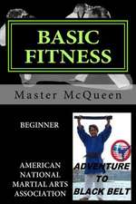 Basic Fitness Beginner, Adventure to Black Belt