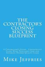 The Contractor's Closing Success Blueprint