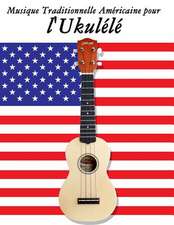 Musique Traditionnelle Americaine Pour L'Ukulele